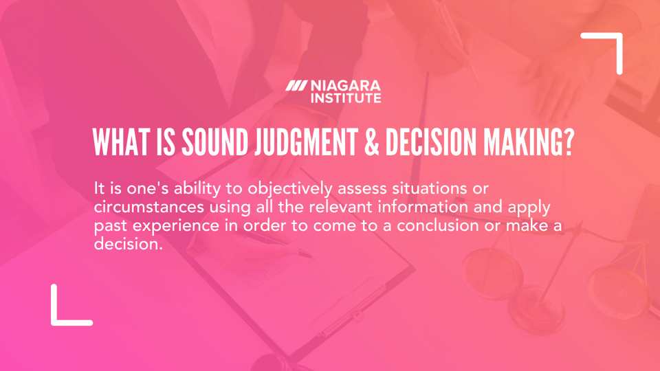 Sound Judgment and Decision Making A Universal and Learnable Skill